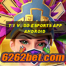 Tải về Bo Esports app Android