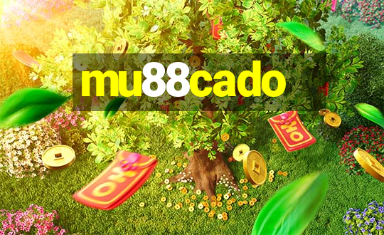 mu88cado