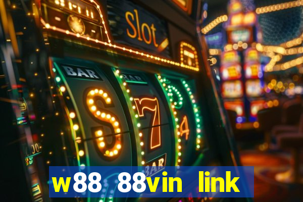 w88 88vin link tải game mới