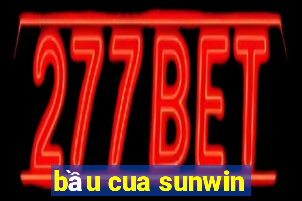 bầu cua sunwin