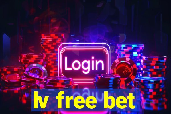 lv free bet