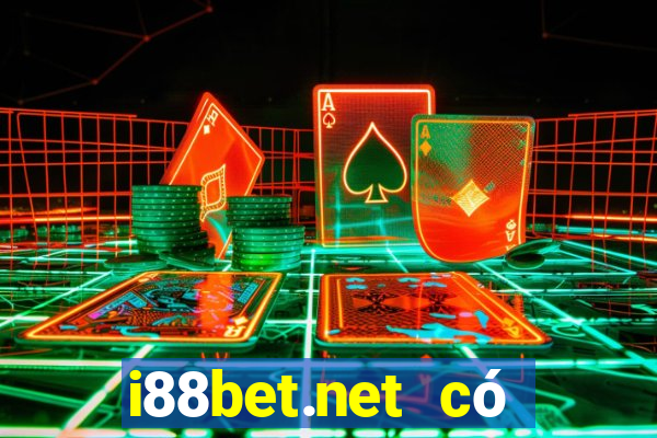 i88bet.net có lừa đảo không