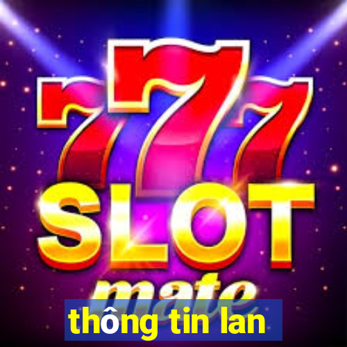 thông tin lan