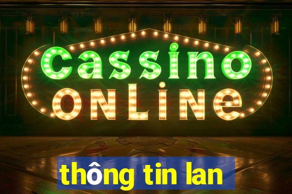 thông tin lan