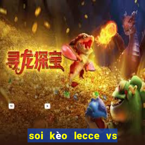 soi kèo lecce vs ac milan