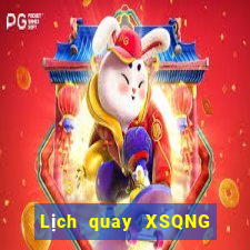 Lịch quay XSQNG ngày 24