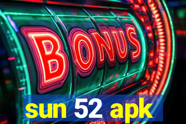 sun 52 apk