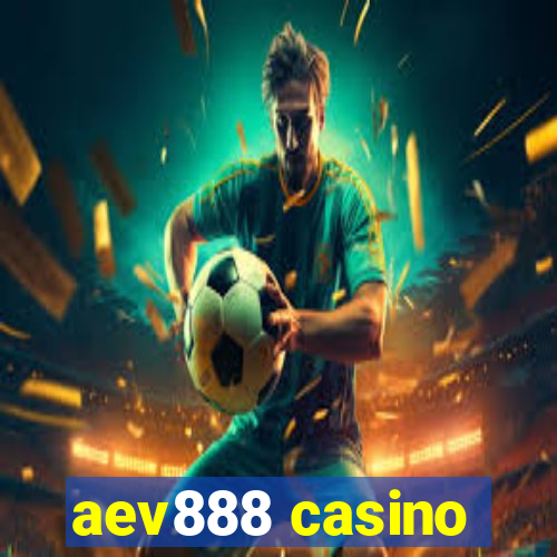 aev888 casino