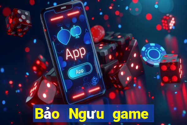 Bảo Ngưu game bài tướng