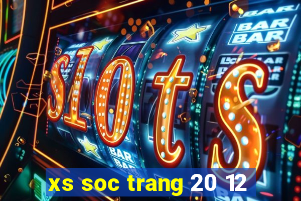 xs soc trang 20 12