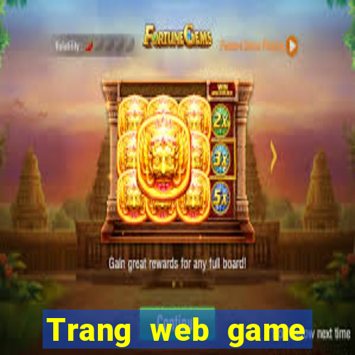 Trang web game bài giàu có