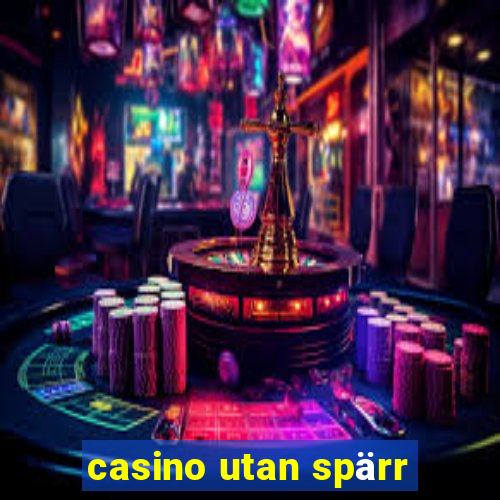 casino utan spärr