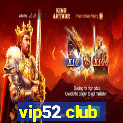 vip52 club