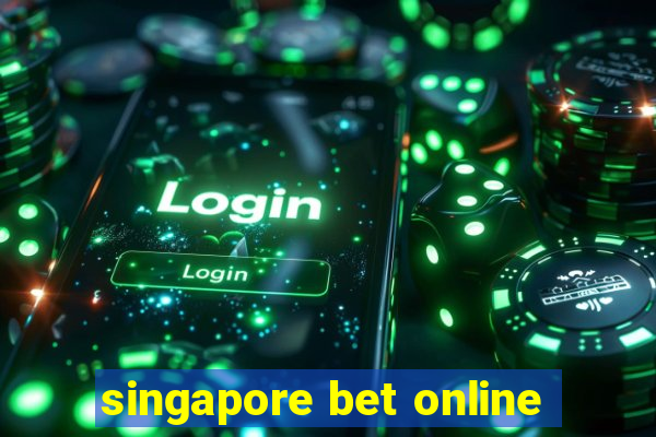 singapore bet online