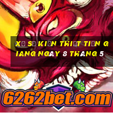 xổ số kiến thiết tiền giang ngày 8 tháng 5