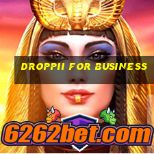 droppii for business