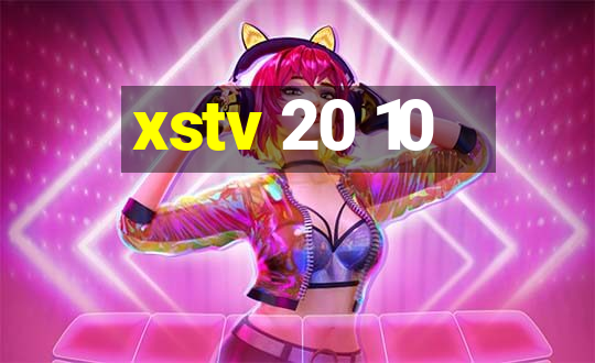 xstv 20 10