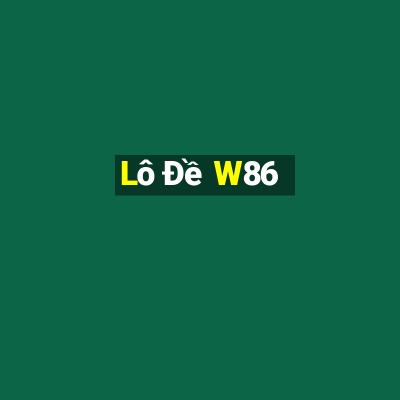 Lô Đề W86