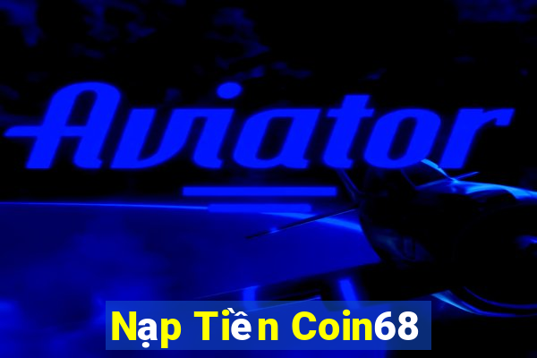 Nạp Tiền Coin68