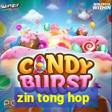 zin tong hop