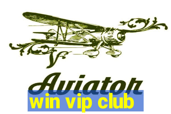 win vip club