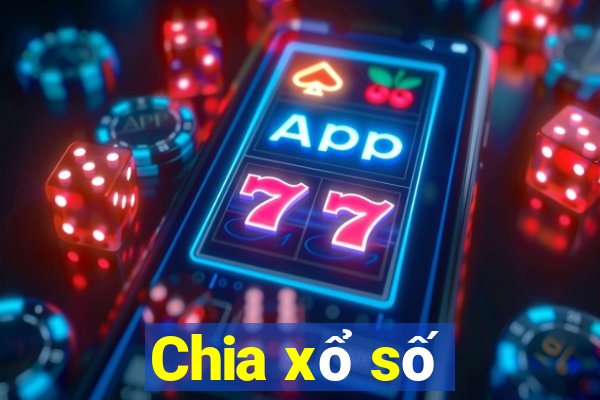 Chia xổ số