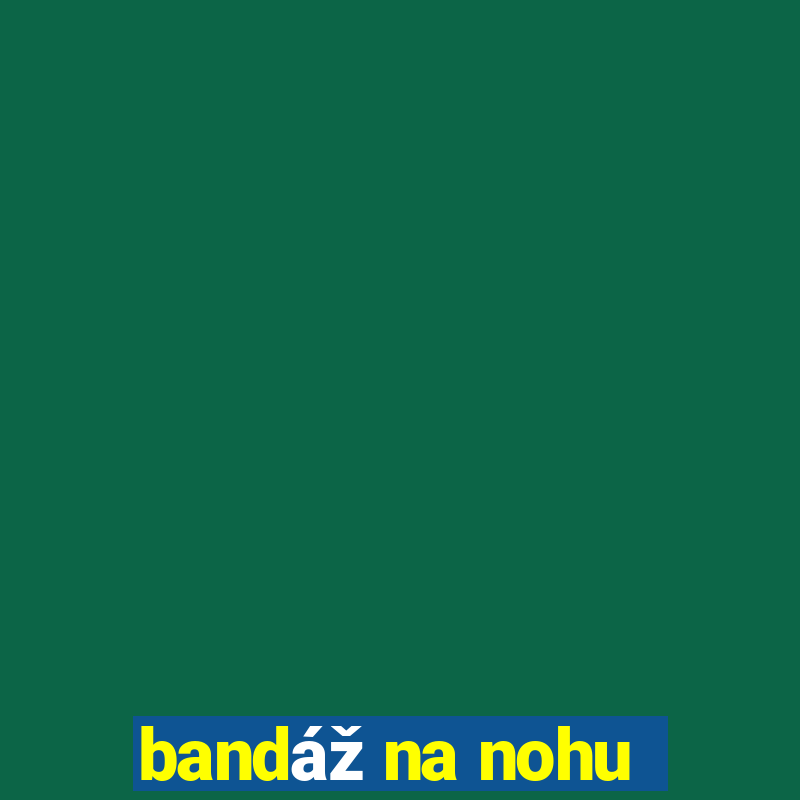 bandáž na nohu