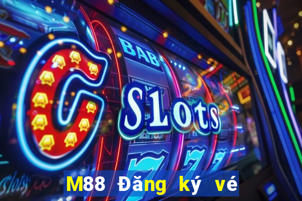 M88 Đăng ký vé số trên mạng