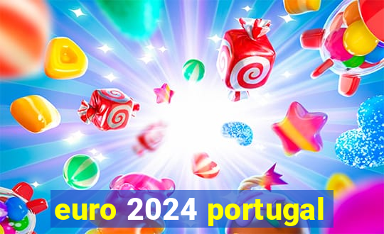 euro 2024 portugal