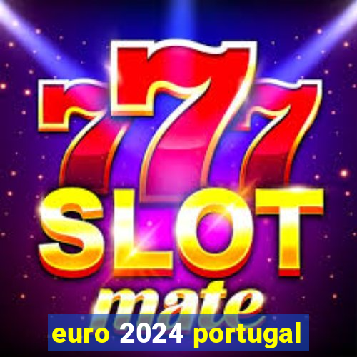 euro 2024 portugal