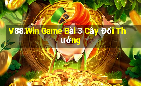 V88.Win Game Bài 3 Cây Đổi Thưởng