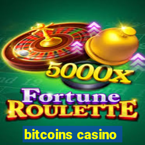 bitcoins casino