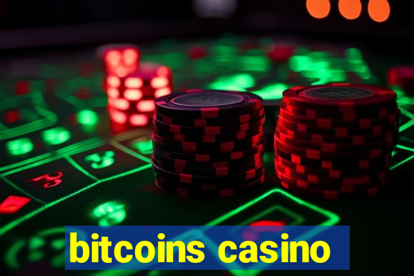 bitcoins casino