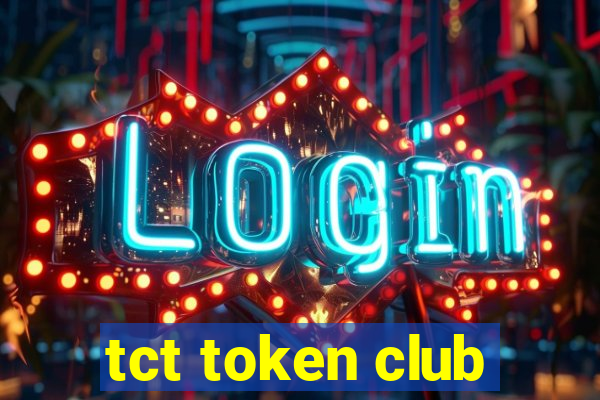 tct token club