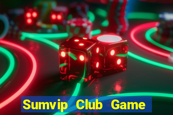 Sumvip Club Game Bài Liêng Online