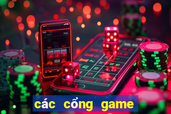 các cổng game bài đổi thưởng