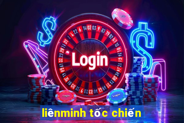 liênminh tốc chiến