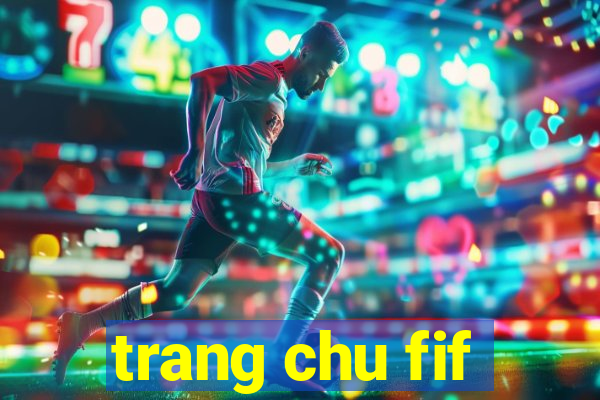 trang chu fif