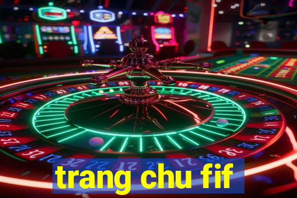 trang chu fif