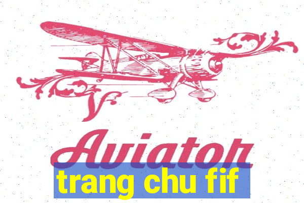 trang chu fif