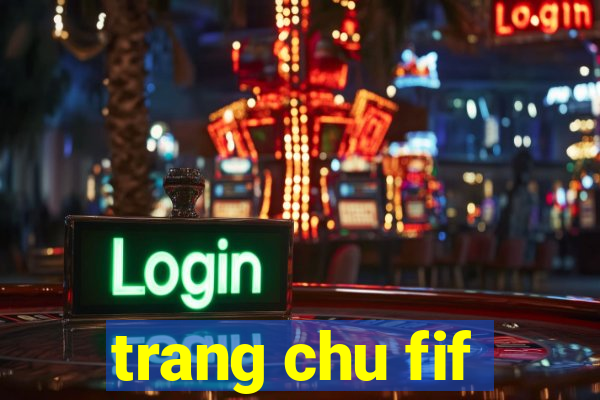 trang chu fif