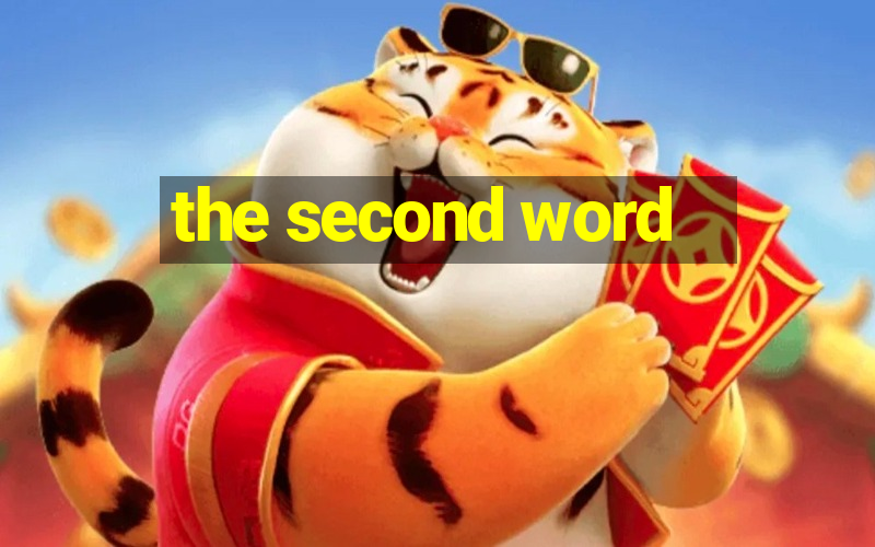 the second word