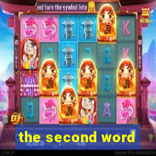 the second word