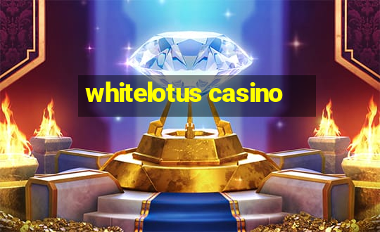 whitelotus casino