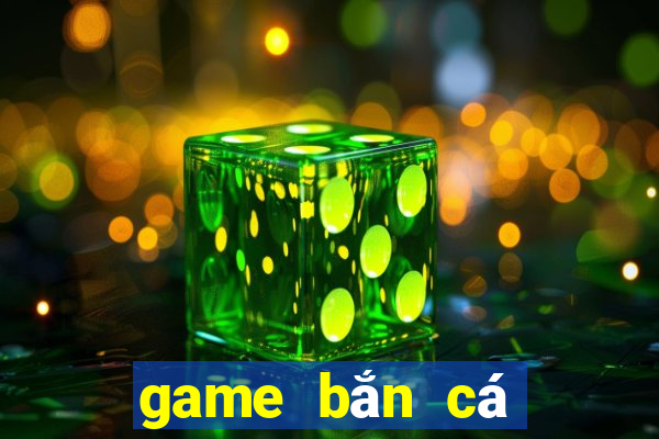 game bắn cá đổi thưởng 2021