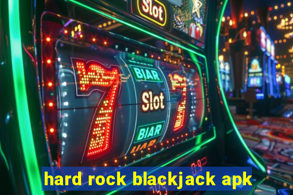 hard rock blackjack apk