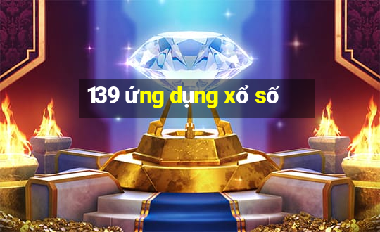 139 ứng dụng xổ số