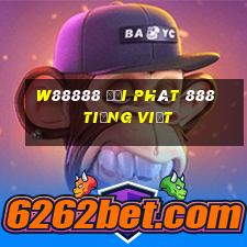 W88888 đại phát 888 Tiếng Việt