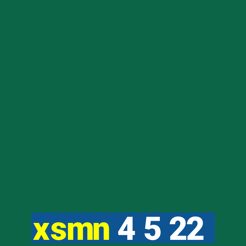 xsmn 4 5 22