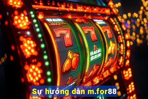 Sự hướng dẫn m.for88